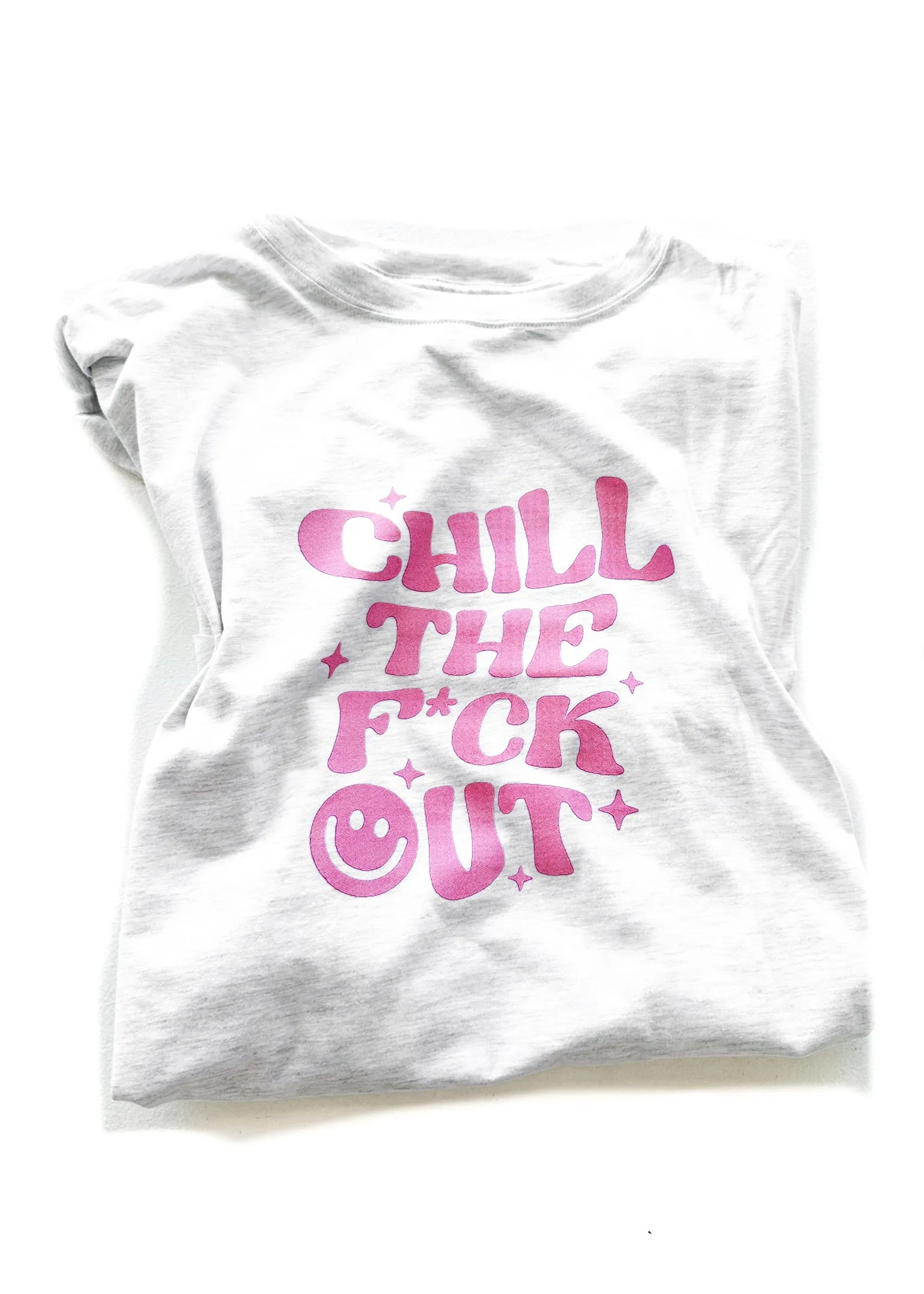 CHILL THE F*CK OUT SIDE SLIT TEE